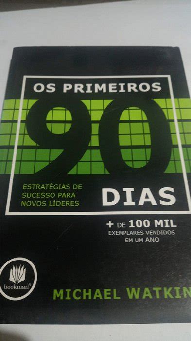 Os Primeiros 90 dias Michael Watkins Estratégias de sucesso para