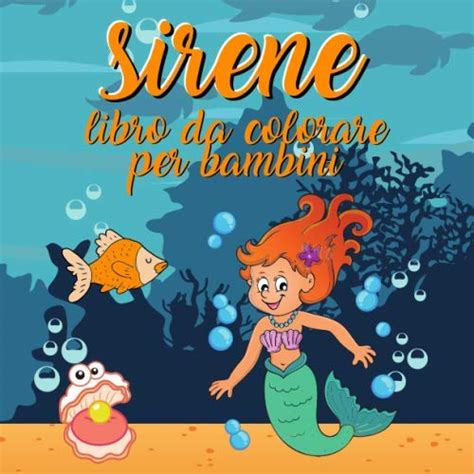 Buy Sirene Libro Da Colorare Per Bambini Sirene Da Colorare Sirena