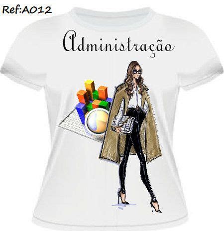 T shirt Feminina Curso Administração Loja de fontenelleclau