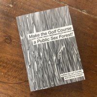 Make The Golf Course A Public Sex Forest On Twitter But Clearly All Across The World There Are