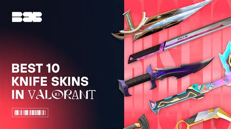 Valorant Knife Tier List All Knife Skins Ranked 2023