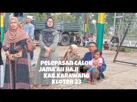 Pelepasan Haji Teluk Jambe Timur Karawang Hajiindonesia