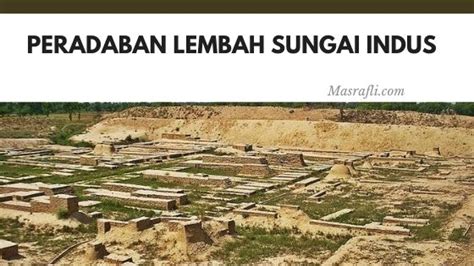 Peradaban Lembah Sungai Indus Student Terpelajar Media Pembelajaran