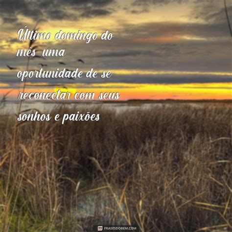 Domingo É Quanto Do Mês - Reflexões e Mensagens Inspiradoras para o Último Domingo do Mês ...