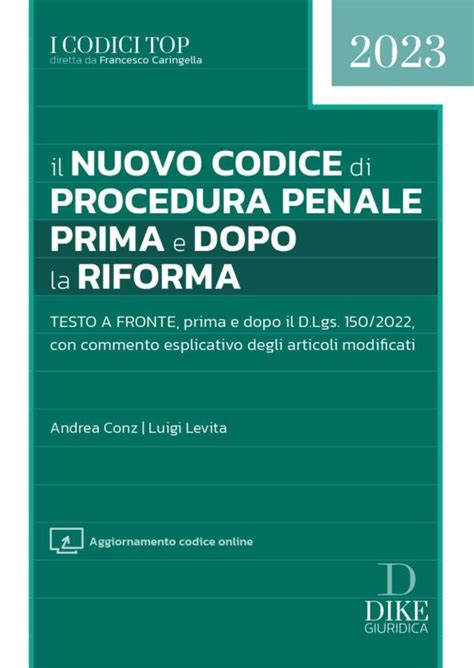 Codice Di Procedura Penale Prima E Dopo La Riforma Dike Giuridica