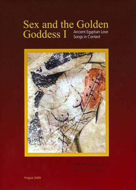 Amazon Sex And The Golden Goddess I Ancient Egyptian Love Songs In Context