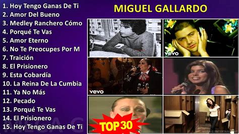 M I G U E L G A L L A R D O Mix 30 Maiores Sucessos ~ 1970s Music ~ Top