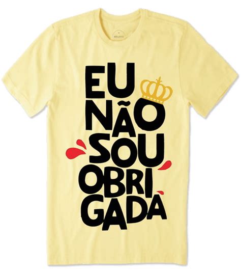 Camiseta Eu Não Sou Obrigada Elo7 Produtos Especiais