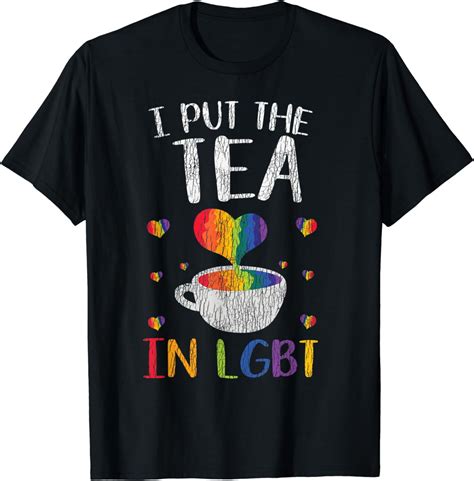 Vintage Rainbow I Put The Tea In LGBT Love Gay Pride LGBTQ Cotton T