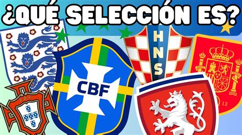 Reto F Tbol Adivina Selecciones Nacionales De F Tbol Por Sus