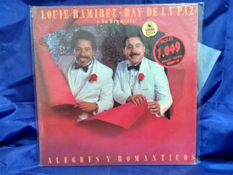 Louie Ramirez Ray De La Paz Y Su Orquesta Alegres Y Romanticos