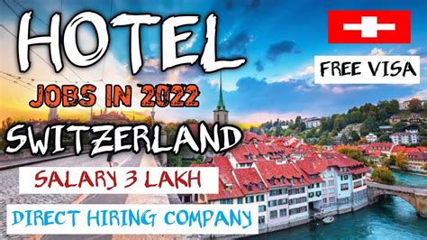 Hotel Jobs In Switzerland Restaurant Jobs Free Visa Jobs 2022 Direct