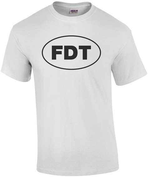 Fdt Fuck Donald Trump T Shirt