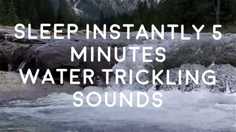 Sleep Instantly In 5 Minutes Relaxing Sleep Water Trickling Youtube