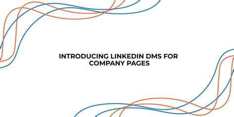 Introducing LinkedIn DMs for Company Pages | StraightIn