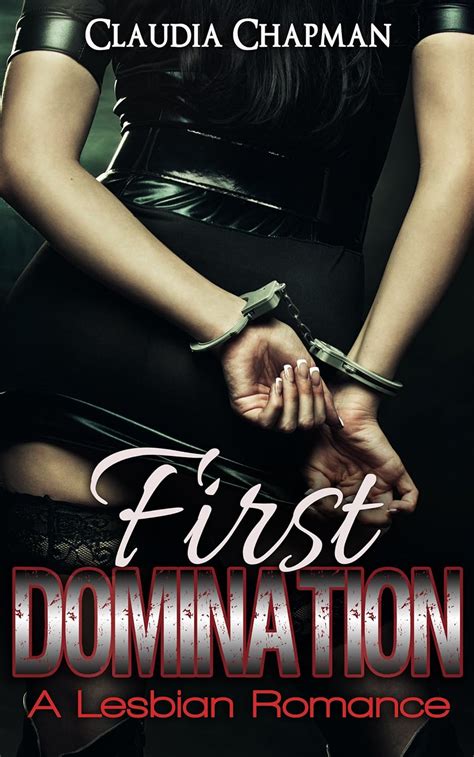 Amazon First Domination Lesbian Romance EBook Chapman Claudia Kindle Store