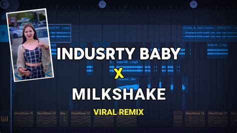 Dj Industry Baby X Milkshake Full Bass Tiktok Viral Prengky Gantay