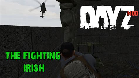 DayZ MOD Overpoch Fighting Irish YouTube