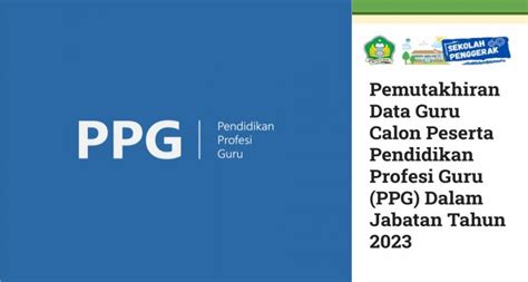 Pemutakhiran Data Guru Calon Peserta Pendidikan Profesi Guru PPG