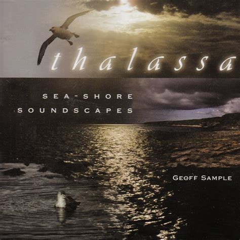 Thalassa Sea Shore Soundscapes Amazon Co Uk Cds Vinyl