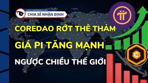 Core DAO Rớt Thảm Khi Giá Pi Tăng Mạnh Ngược Chiều Thế Giới YouTube