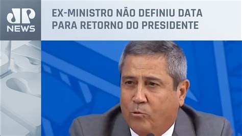 Bolsonaro Est Bem E Deve Voltar Logo Ao Planalto Diz Braga Netto