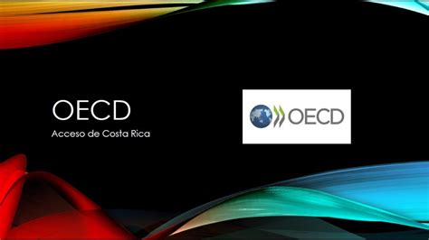 Oecd Ingreso De Costa Rica Youtube