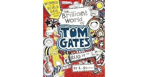 The Brilliant World Of Tom Gates Tom Gates 1 By Liz Pichon