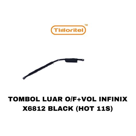 Jual TOMBOL LUAR O F VOL INFINIX X6812 BLACK HOT 11S Shopee Indonesia