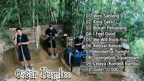 Oscar Bamboo Full Album - Kompilasi Clone Cover Terbaik (HQ Audio ...