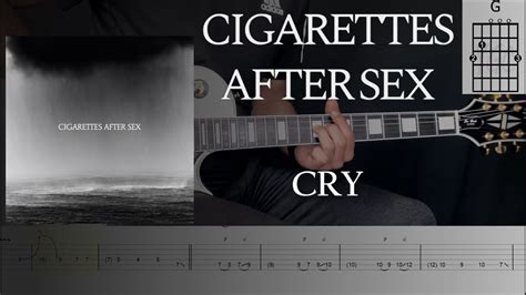 Cigarettes After Sex Cry Guitar Cover With Tabs Tutorial YouTube Music