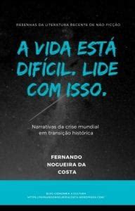 Como lidar a vida difícil dos tempos atuais Brasil Debate