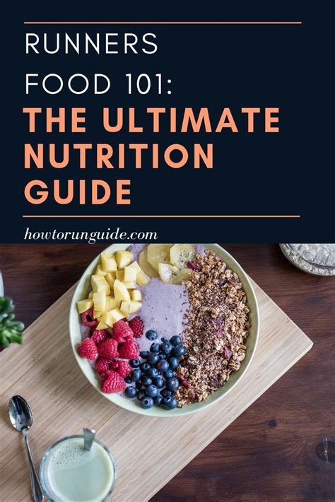 Runners Food 101 The Ultimate Guide To Nutrition For Runners Artofit