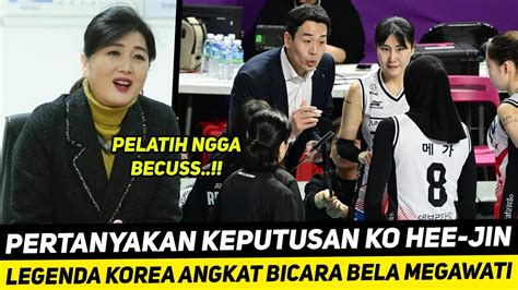 Legenda Korea Bela Megawatikeputusan Ko Hee Jin Lebih Pilih Gia