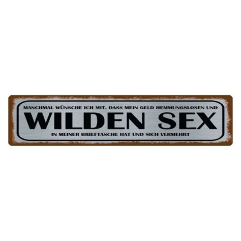 Schild Wünsche ich mir Geld wilden Sex 9 49