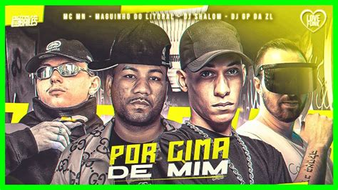 mc mn mc maguinho  litoral por cima de mim gp da zl dj shalom