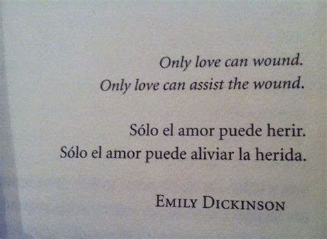 Solo El Amor Puede Herir Solo El Amor Puede Aliviar La Herida Emily