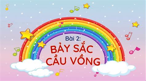 Bài 2: Bảy sắc cầu vồng - Phần 1 - Tiếng Việt lớp 1 [OLM.VN] - YouTube