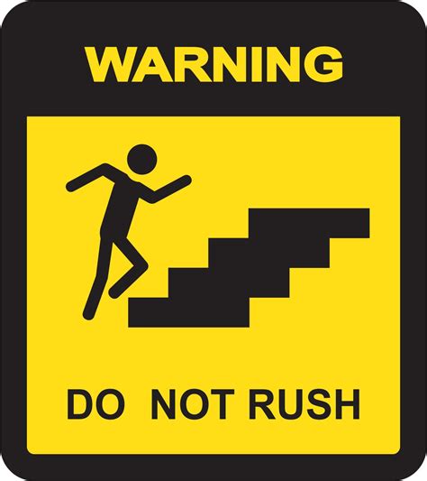 Sign Do Not Rush . Vector 9009326 Vector Art at Vecteezy
