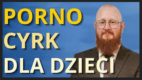 Porno Cyrk Dla Dzieci Wzn Pastor Kurylas Youtube