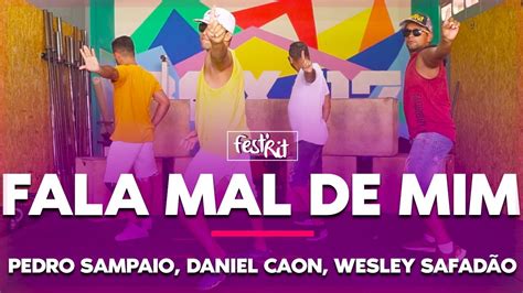 Fala Mal de Mim Pedro Sampaio Daniel Caon Wesley Safadão