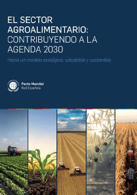 El Sector Agroalimentario Contribuyendo A La Agenda Hacia Un