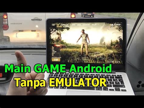 5 Cara Main Game Android Di Pc Tanpa Emulator