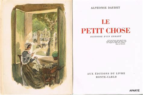 LE PETIT CHOSE Histoire d un enfant by DAUDET Alphonse Très bon