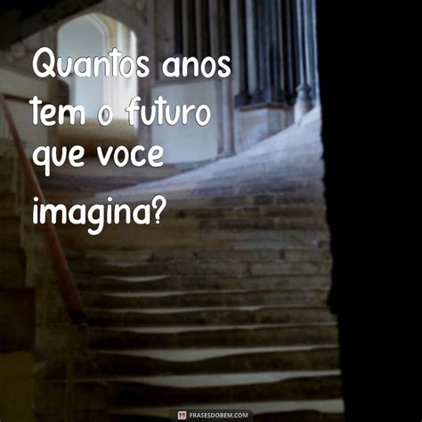 Descubra Como Calcular a Idade: Quantos Anos Tenho? - Frases do Bem