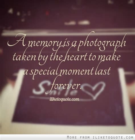 Special Memories Quotes Quotesgram