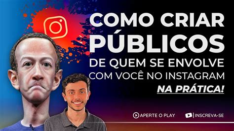 COMO ANUNCIAR PARA QUEM ENGAJOU SEU INSTAGRAM TRÁFEGO PAGO YouTube