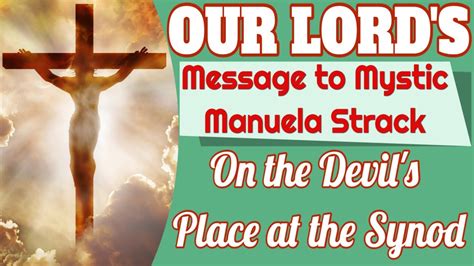 Our Lord S Message To Manuela Strack On October And The Devil S Place