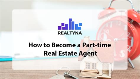 How To Become A Part Time Real Estate Agent