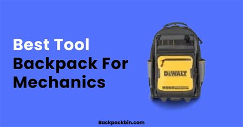 7 Best Tool Backpack For Mechanics 2025 Review